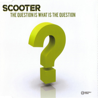 Scooter - The Question Is What Is The Question? (UK Promo Single)