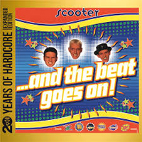 Scooter - ...And The Beat Goes On! (20 Years Of Hardcore Expanded Edition) [CD 1]