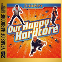 Scooter - Our Happy Hardcore (20 Years Of Hardcore Expanded Edition) [CD 2]