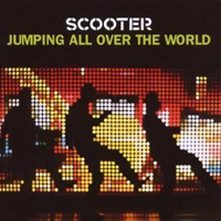 Scooter - Jumping All Over The World (Limited Edition: CD 1)
