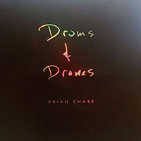 Chase, Brian - Drums and Drones: Decade, Vol. 2