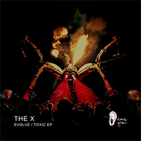 The X - Evolve / Toxic (Single)