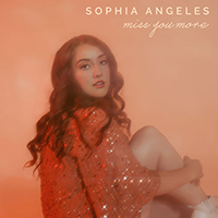 Angeles, Sophia - Miss You More (Single)