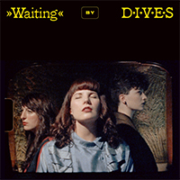 Dives - Waiting (Single)