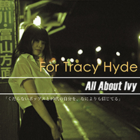 For Tracy Hyde - All About Ivy (Single)