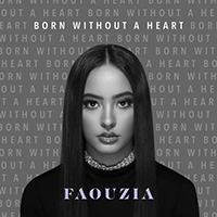 Faouzia - Born Without a Heart (Single)