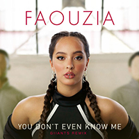 Faouzia - You Don't Even Know Me (Giiants remix) (Single)