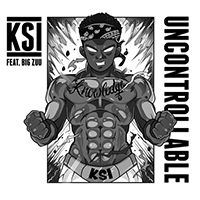 Ksi - Uncontrollable (with Big Zuu) (Single)