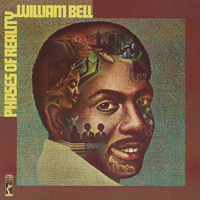 William Bell - Phases Of Reality (Reissue)