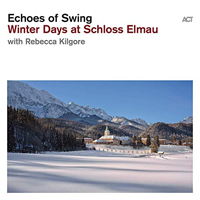 Echoes Of Swing - Winter Days at Schloss Elmau