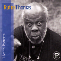 Rufus Thomas - Live In Porretta