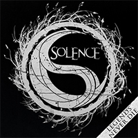 Solence - Legends Never Die (Single)
