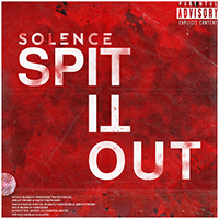 Solence - Spit It Out (Single)