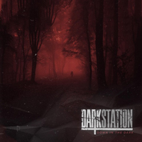 Dark Station - Down in the Dark