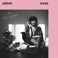 Naas, Adam - The Love Album (Deluxe Edition)