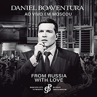 Boaventura, Daniel - From Russia With Love (Ao Vivo Em Moscu)