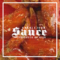 ANKHLEJOHN - Sauce (Single)