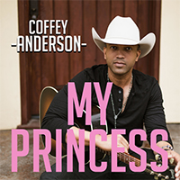 Anderson, Coffey  - My Princess (Single)
