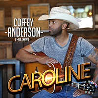 Anderson, Coffey  - Caroline (Single)