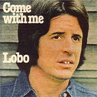 Lobo - Come With Me