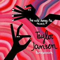 Taylor Janzen - The Wild Honey Pie Buzzsession