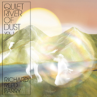 Parry, Richard Reed - Quiet River Of Dust Vol 1