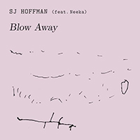SJ Hoffman - Blow Away (Single)