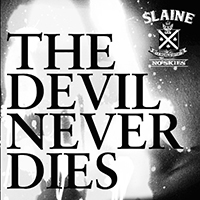 Slaine - The Devil Never Dies