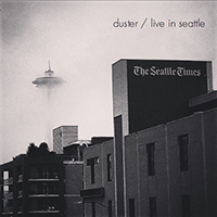 Duster - Live In Seattle