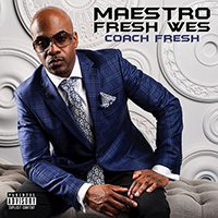 Maestro Fresh Wes - Coach Fresh