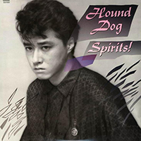 Hound Dog - Spirits!