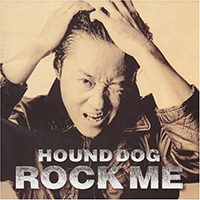 Hound Dog - Rock Me