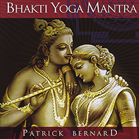 Patrick Bernhard - Bhakti Yoga Mantra