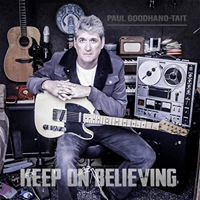 Goodhand-Tait, Paul - Keep On Believing