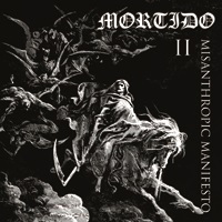 Mortido - II: Misathropic Manifesto