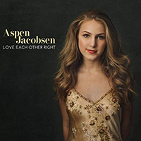 Jacobsen, Aspen - Love Each Other Right