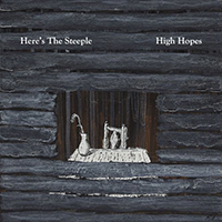 Here's The Steeple - High Hopes