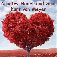 Von Meyer, Kurt - Country Heart And Soul