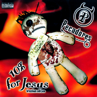 Pecadores - 10% For Jesus (Brazilian Edition)