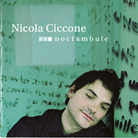 Ciccone, Nicola - Noctambule
