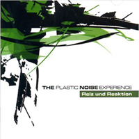 Plastic Noise Experience - Reiz und Reaktion (Limited Edition - CD 1)