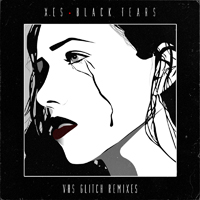 XES - Black tears (VHS Glitch remixes) (Feat.)