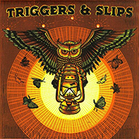 Triggers & Slips - What Do You Feed Your Darkness?