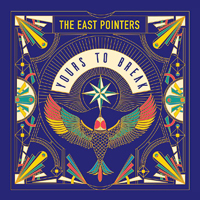 East Pointers - Yours to Break
