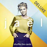 Jaël - Shuffle the Cards (Deluxe Edition)