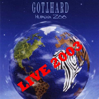 Gotthard - Human Zoo Live
