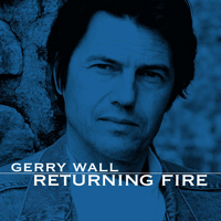 Gerry Wall - Returning Fire