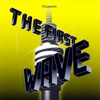 Seigmen - The First Wave (Single)