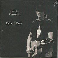Flowers, Lannie  - Best I Can (Single)