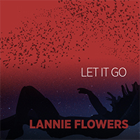 Flowers, Lannie  - Let It Go (Single)